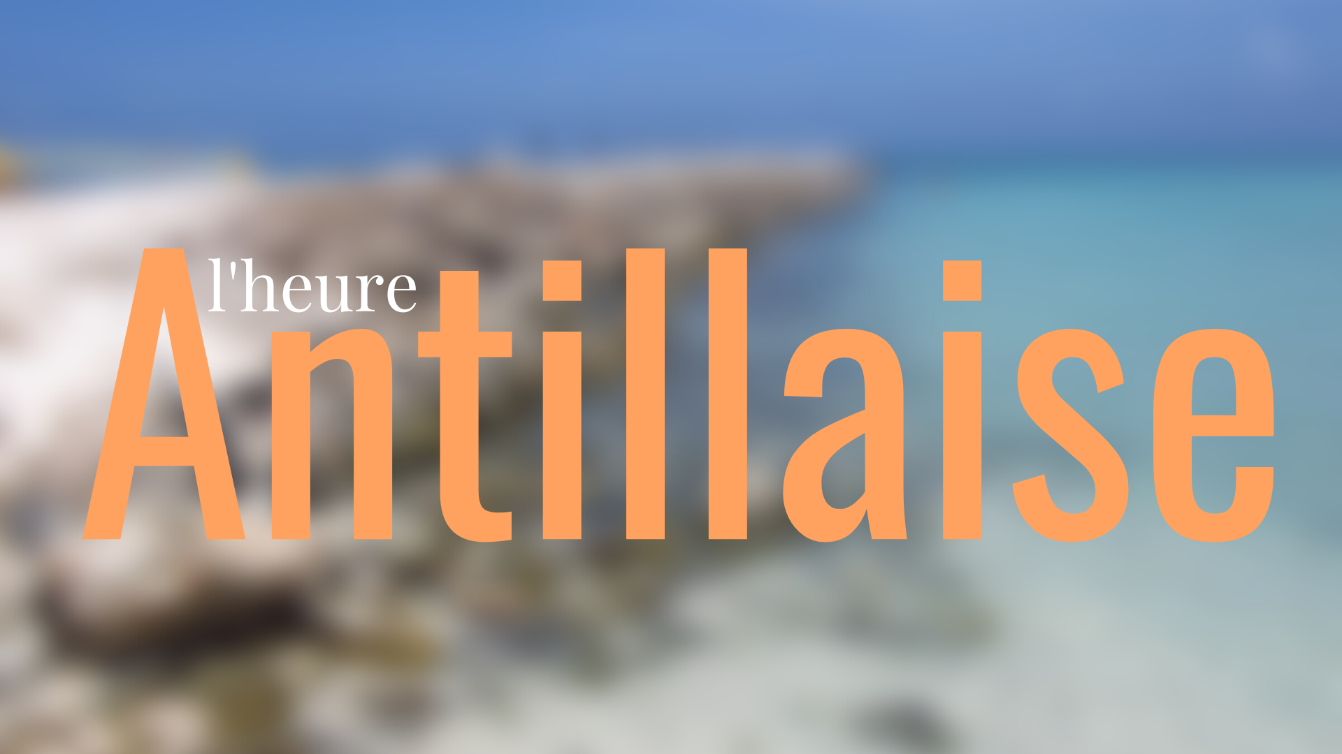 L’HEURE ANTILLAISE – 08/05/2025